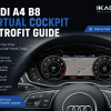 تحديث مقصورة القيادة الافتراضية Audi A4 B8: نظام MMI، وملمس OEM، والملاءمة، وأسئلة المشتري